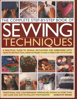 Sewing Techniques the Complete Step-by-step Handbook 1