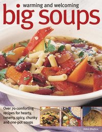 bokomslag WARMING & WELCOMING BIG SOUPS