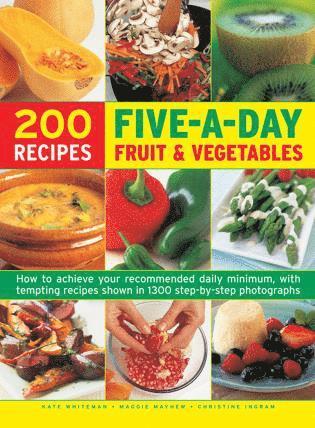 Kate Whiteman, Maggie Mayhew - Five a Day Fruit & Vegetables, Inbunden