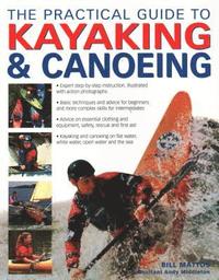 bokomslag The Practical Guide to Kayaking and Canoeing