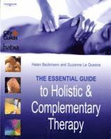bokomslag The Essential Guide to Holistic and Complementary Therapy