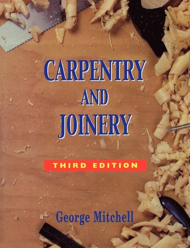 George Mitchell - CARPENTRY AND JOINERY, Häftad