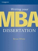 Brian White - Writing Your MBA Dissertation, Häftad