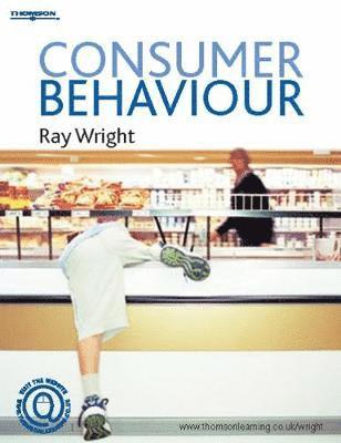 Ray Wright - Consumer Behaviour, Häftad