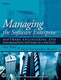 bokomslag Managing the Software Enterprise: Software Engineering & Information Systems in Context