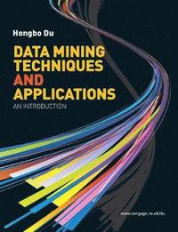 bokomslag Data Mining Techniques and Applications: An Introduction