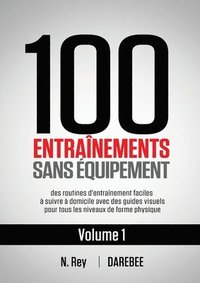 bokomslag 100 Entranements Sans quipement Vol. 1
