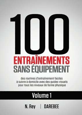 bokomslag 100 Entranements Sans quipement Vol. 1