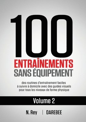 100 Entranements Sans quipement Vol. 2 1