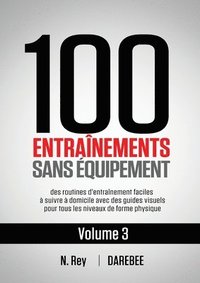 bokomslag 100 Entranements Sans quipement Vol. 3