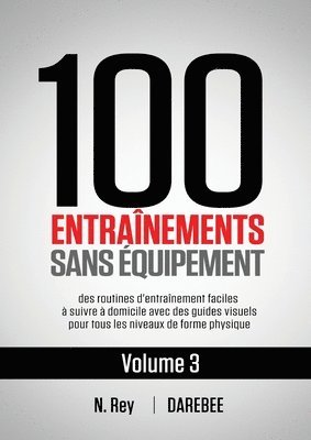 100 Entranements Sans quipement Vol. 3 1