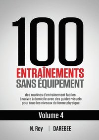 bokomslag 100 Entranements Sans quipement Vol. 4