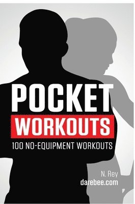 Pocket Workouts - 100 No-Equipment Darebee Workouts 1