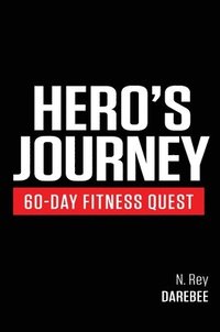 bokomslag Hero's Journey 60 Day Fitness Quest