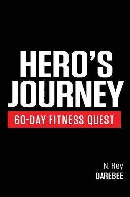 Hero's Journey 60 Day Fitness Quest 1