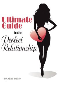 bokomslag Ultimate Guide to the Perfect Relationship