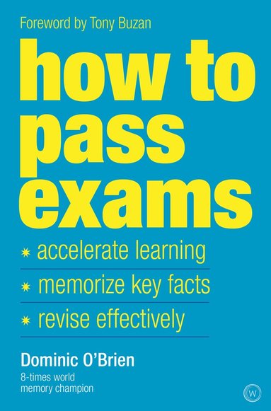 Dominic O'Brien - How to Pass Exams, Häftad