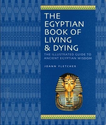 The Egyptian Book Of Living & Dying 1