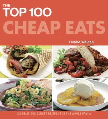 Hilaire Walden - Top 100 Cheap Eats, Häftad