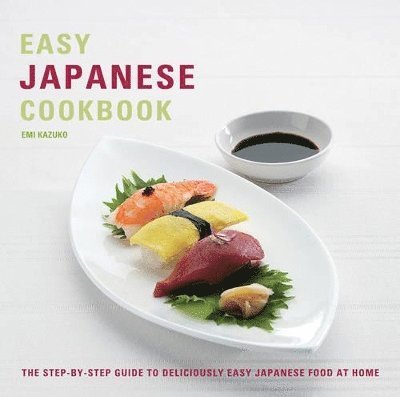 Kazuko Emi - Easy Japanese Cookbook, Häftad