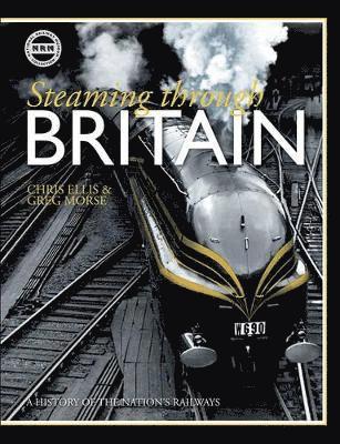 Ellis, C: Steaming Through Britain