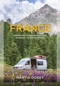 bokomslag Take the Slow Road: France