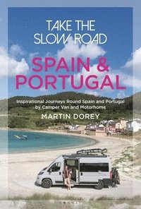 bokomslag Take the Slow Road: Spain and Portugal