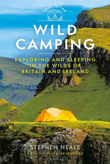 Stephen Neale - Wild Camping 3rd edition, Häftad