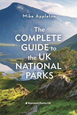 bokomslag Complete Guide to the UK National Parks