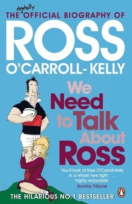 Ross O'Carroll-Kelly - We Need To Talk About Ross, Häftad