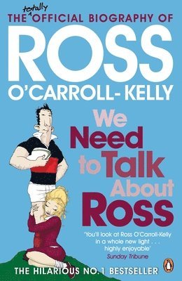 Ross O'Carroll-Kelly - We Need To Talk About Ross, Häftad