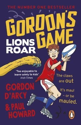 Paul Howard, Gordon D'Arcy - Gordon’s Game: Lions Roar, Häftad