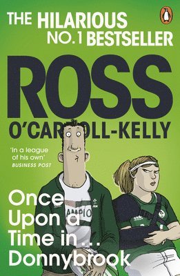 Ross O'Carroll-Kelly - Once Upon a Time in . . . Donnybrook, Häftad