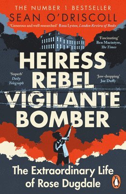 bokomslag Heiress, Rebel, Vigilante, Bomber