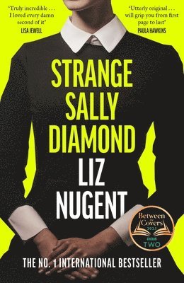 Liz Nugent - Strange Sally Diamond, Inbunden