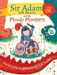 bokomslag Sir Adam the Brave and the Moody Monsters