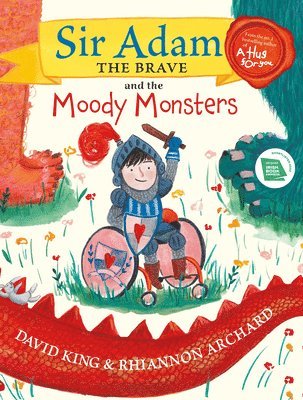 bokomslag Sir Adam the Brave and the Moody Monsters