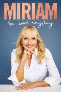 bokomslag Miriam: Life, Work, Everything