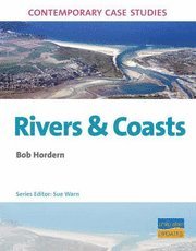 AS/A2 Geography Contemporary Case Studies: Rivers & Coasts