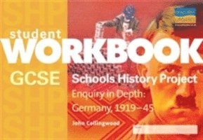 GCSE SHP: Enquiry in Depth - Germany 1919-1945 Workbook 1