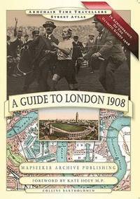 bokomslag A Guide to London 1908 - In Remembrance of the 1908 Olympic Games