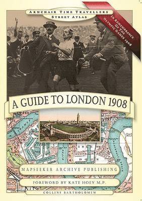 Paul Leslie Line - Guide to London 1908 - In Remembrance of the 1908 Olympic Games, Inbunden