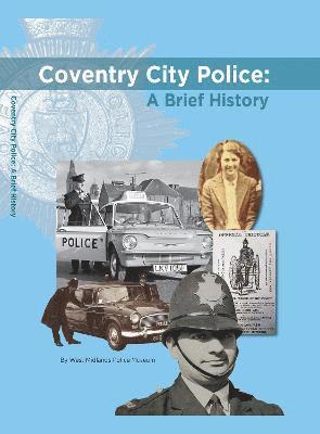 bokomslag Coventry City Police: A Brief History