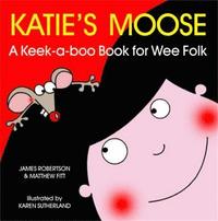 bokomslag Katie's Moose