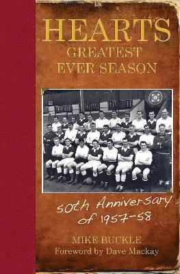 Hearts' Greatest Ever Season 1957-58 1