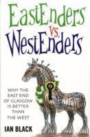 bokomslag Eastenders vs Westenders and Westenders vs Eastenders