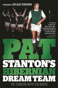bokomslag Pat Stanton's Hibernian Dream Team