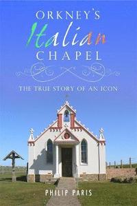 bokomslag Orkney's Italian Chapel