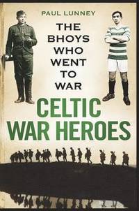 bokomslag Celtic War Heroes