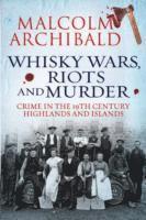 bokomslag Whisky Wars, Riots and Murder